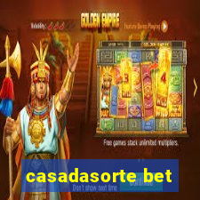 casadasorte bet